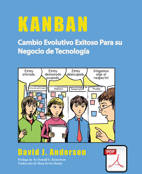 Kanban: Cambio Evolutivo Exitoso Para su Negocio de Tecnología - David J Anderson - Spanish - PDF EBOOK digital edition
