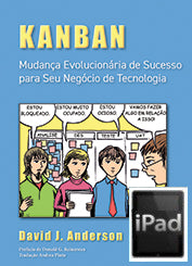 Kanban: Mudança Evolucionária de Sucesso para seu Negócio de Tecnologia - David J Anderson - Portuguese - iPAD / EPUB EBOOK digital edition