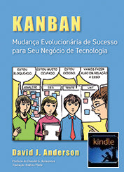 Kanban: Mudança Evolucionária de Sucesso para seu Negócio de Tecnologia - David J Anderson - Portuguese - KINDLE / MOBI EBOOK digital edition